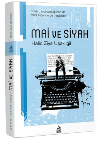 Mai ve Siyah – Halid Ziya Uşaklıgil – Ren Kitap – kitap kapağı