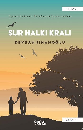 Sur Halkı Kralı – Devran Sinanoğlu – Gülnar Yayınları – kitap kapağı