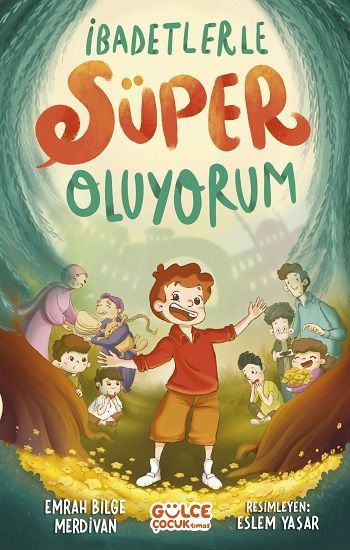 İbadetlerle Süper Oluyorum - Gülce Kitap Kitap