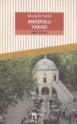 Anadolu Yakası - Dergah Yayınları Kitap