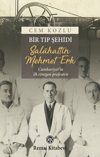 Bir Tıp Şehidi - Salahattin Mehmet Erk - Remzi Kitabevi Kitap