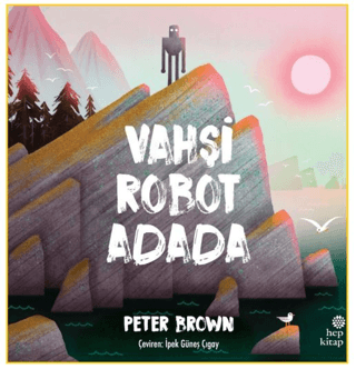Vahşi Robot Adada - Hep Kitap Kitap