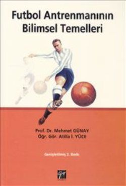 Futbol Antrenmanının Bilimsel Temelleri - Gazi Kitabevi Kitap