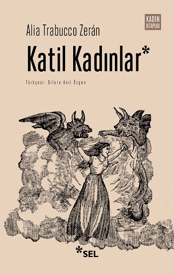 Katil Kadınlar - Sel Yayıncılık Kitap