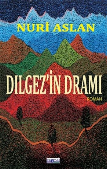 Dılgez’in Dramı – Nuri Aslan – Favori Yayınları – kitap kapağı