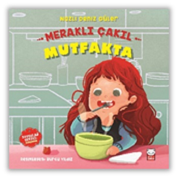 Meraklı Çakıl Mutfakta - Duygular Serisi 2 - Kırmızı Kedi Yayınevi Kitap