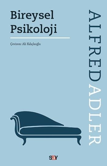 Bireysel Psikoloji – Alfred Adler – Say Yayınları – kitap kapağı