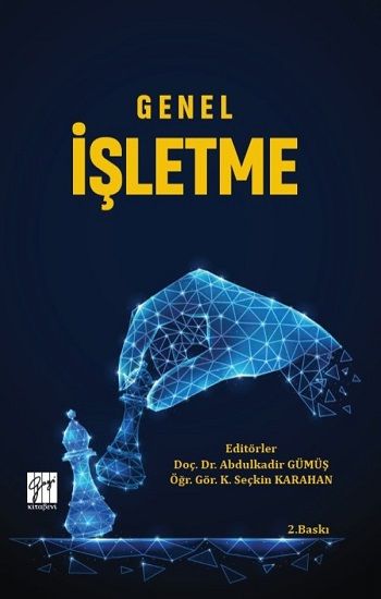 Genel İşletme – Abdulkadir Gümüş & K. Seçkin Karahan – Gazi Kitabevi – kitap kapağı