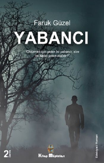 Yabancı – Faruk Güzel – Kitap Müptelası Yayınları – kitap kapağı