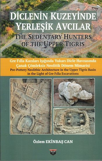 Diclenin Kuzeyinde Yerleşik Avcılar - Bilgin Kültür Sanat Kitap