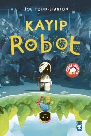 Kayıp Robot - Timaş Çocuk Kitap
