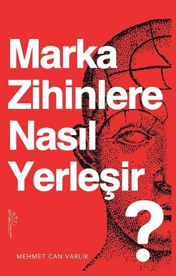 Marka Zihinlere Nasıl Yerleşir - Yertinç Kültür Kitap