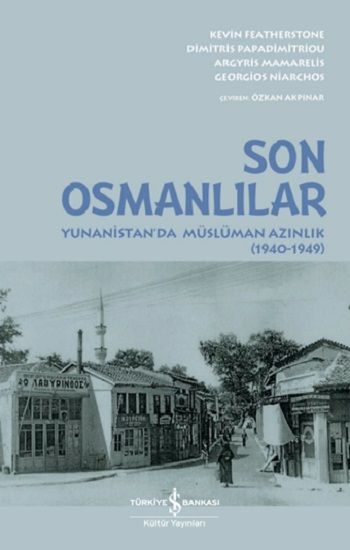 Son Osmanlılar - İş Bankası Kültür Yayınları Kitap