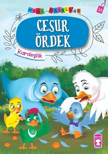 Cesur Ördek - Mini Masallar 4 – Nalan Aktaş Sönmez – Timaş Çocuk – kitap kapağı