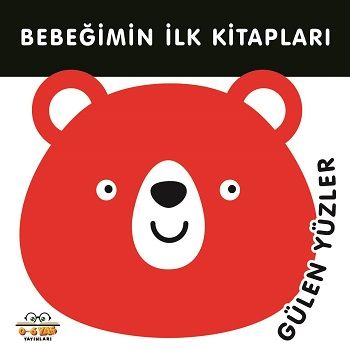 Bebeğimin İlk Kitapları - Gülen Yüzler (Sıvama Cilt) – Taha Toptaş – 0-6 Yaş Yayınları – kitap kapağı