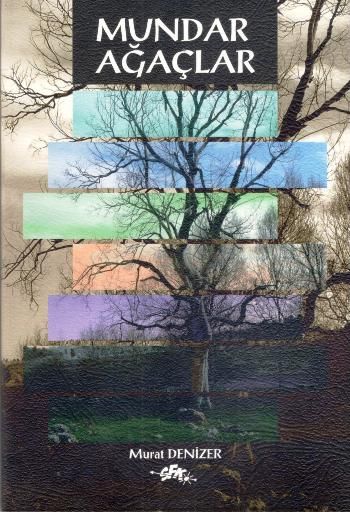 Mundar Ağaçlar – Murat Denizer – SFK Yayıncılık – kitap kapağı