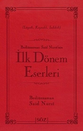Bediüzzaman Said Nursi’nin İlk Dönem Eserleri (Çanta Boy) (Ciltli) – Bediüzzaman Said-i Nursi – Söz Basım Yayın – kitap