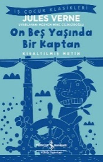 On Beş Yaşında Bir Kaptan (Kısaltılmış Metin) - İş Bankası Kültür Yayınları Kitap