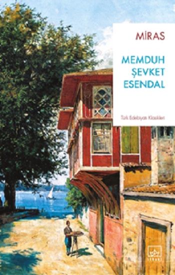 Miras – Memduh Şevket Esendal – İthaki Yayınları – kitap kapağı