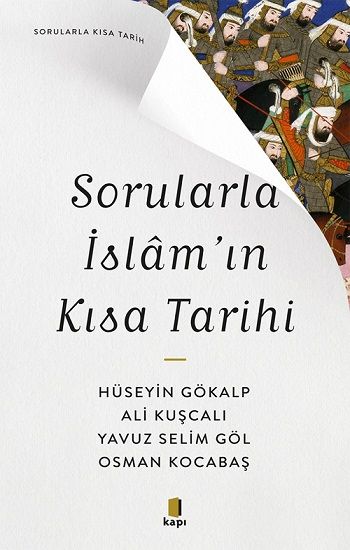 Sorularla İslam'ın Kısa Tarihi - Kapı Yayınları Kitap