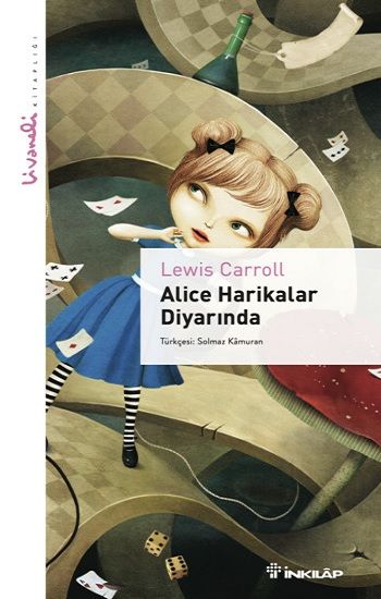 Alice Harikalar Diyarında - Livaneli Kitaplığı - İnkılap Kitabevi Kitap