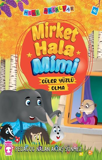 Mirket Hala - Mini Masallar 5 – Timaş Yayınları Kolektif – Timaş Çocuk – kitap kapağı