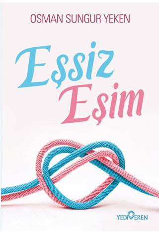 Eşsiz Eşim - Yediveren Yayınları Kitap