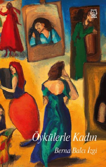 Öykülerle Kadın – Berna Balcı İzgi – Luna Yayınları – kitap kapağı