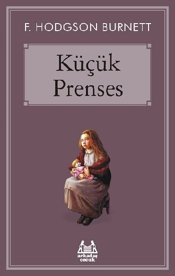 Küçük Prenses – F. Hodgson Burnett – Arkadaş Yayınları – kitap kapağı
