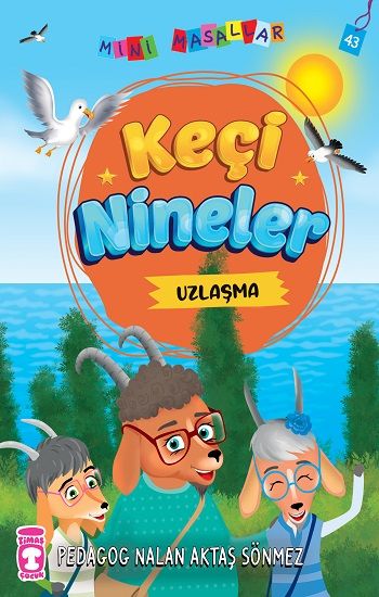 Keçi Nineler - Mini Masallar 5 – Nalan Aktaş Sönmez – Timaş Çocuk – kitap kapağı