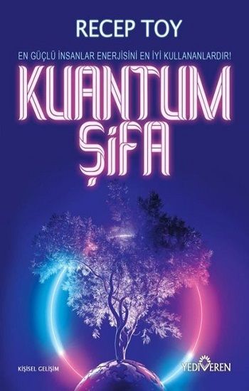 Kuantum Şifa - Yediveren Yayınları Kitap