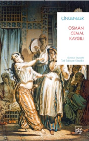 Çingeneler – Osman Cemal Kaygılı – İthaki Yayınları – kitap kapağı