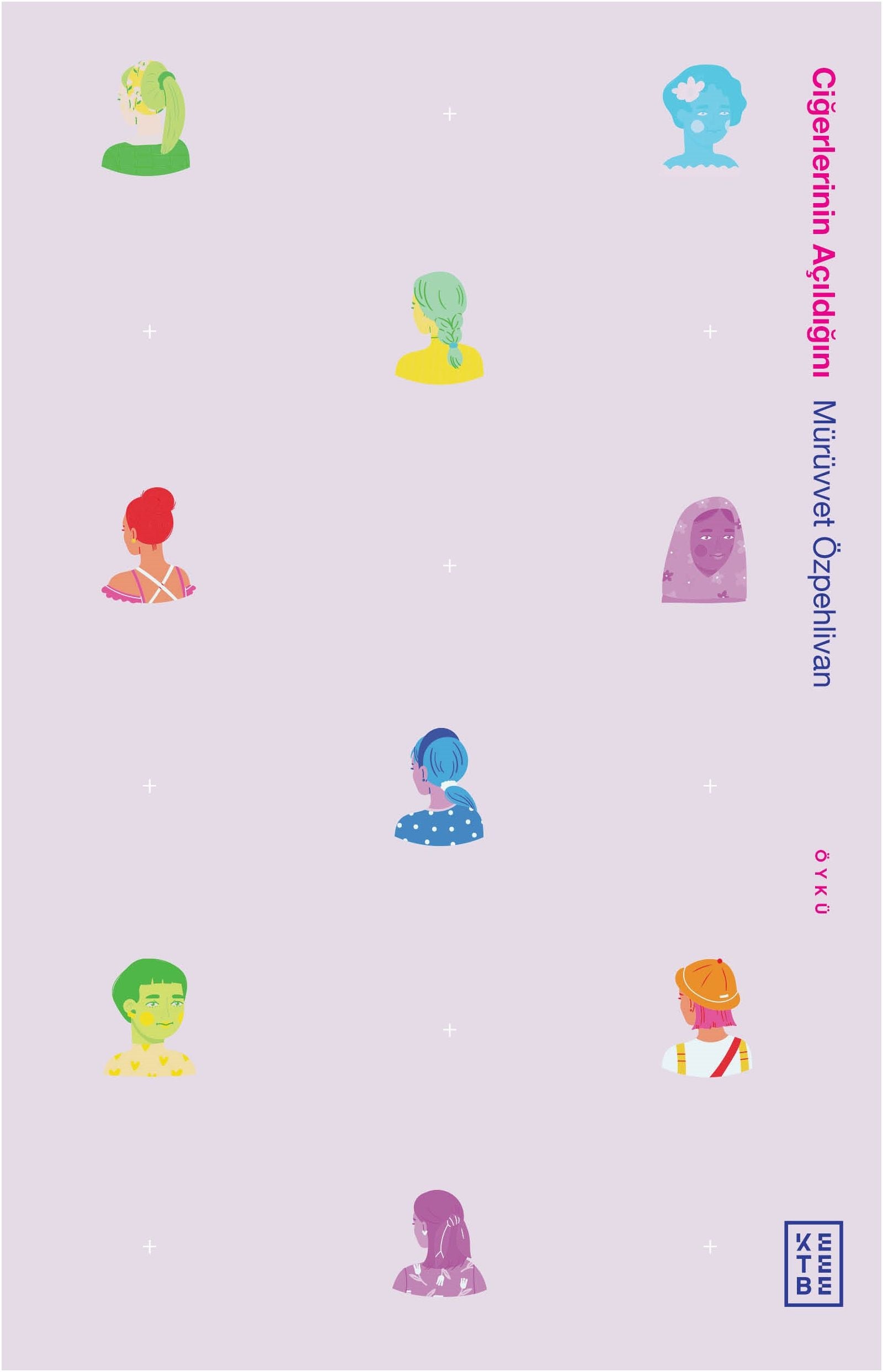 Ciğerlerinin Açıldığını – Mürüvvet Özpehlivan – Ketebe Yayınları – kitap kapağı