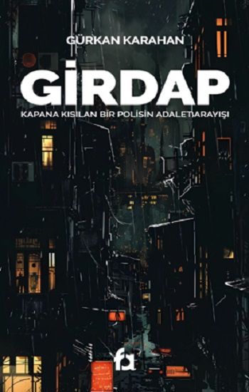 Girdap – Gürkan Karahan – Fa Yayınları – kitap kapağı