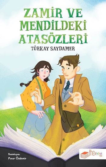 Zamir ve Mendildeki Atasözleri - The Çocuk Kitap