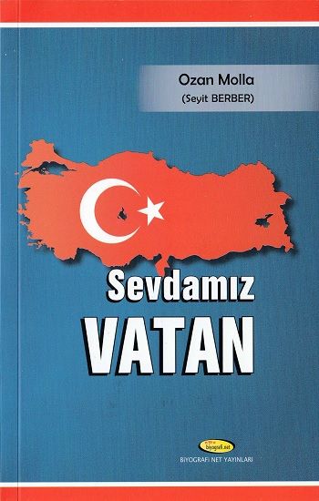 Sevdamız Vatan – Ozan Molla & Seyit Berber – Biyografi Net Yayıncılık – kitap kapağı