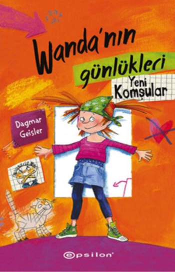 Wandanın Günlükleri 1 - Yeni Komşular (Ciltli) - Epsilon Yayınları Kitap