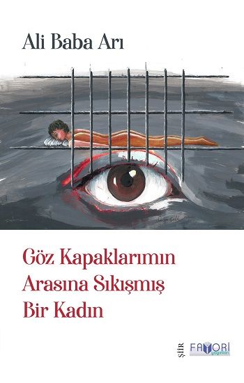 Göz Kapaklarımın Arasına Sıkışmış Bir Kadın - Favori Yayınları Kitap