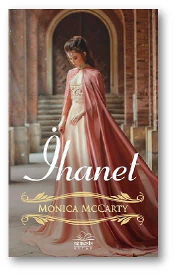 İhanet – Monica McCarty – Nemesis Kitap – kitap kapağı