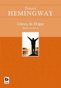 Güneş de Doğar - Bilgi Yayınevi Kitap