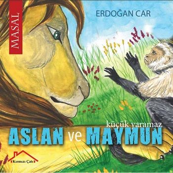 Aslan ve Maymun - Kırmızı Çatı Yayınları Kitap
