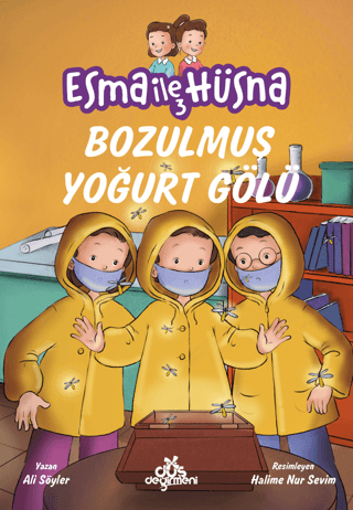 Esma ile Hüsna 3 - Bozulmuş Yoğurt Gölü - Düş Değirmeni Kitap