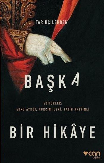 Tarihçilerden Başka Bir Hikaye - Can Yayınları Kitap