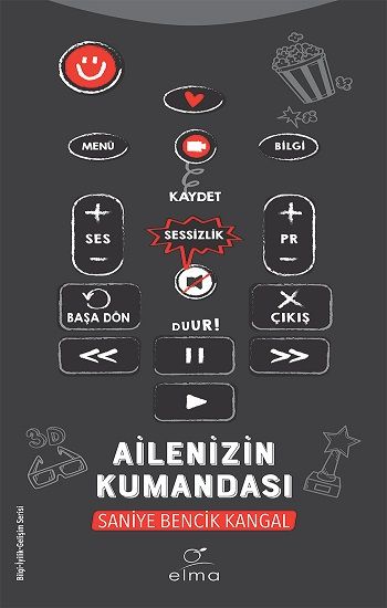 Ailenizin Kumandası – Saniye Bencik Kangal – Elma Yayınevi – kitap kapağı