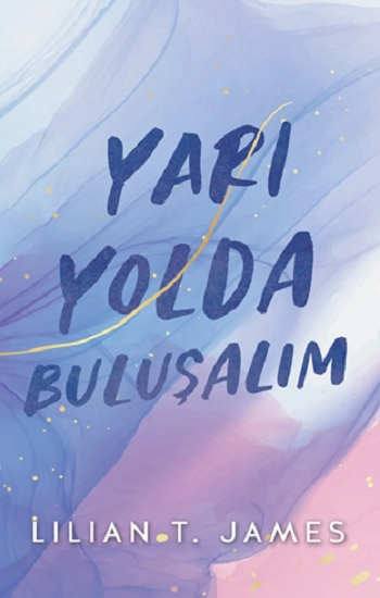 Yari Yolda Buluşalım - Lapis Kitap Kitap
