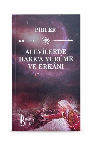 Alevilerde Hakk’a Yürüme ve Erkanı - Barış Kitap Kitap