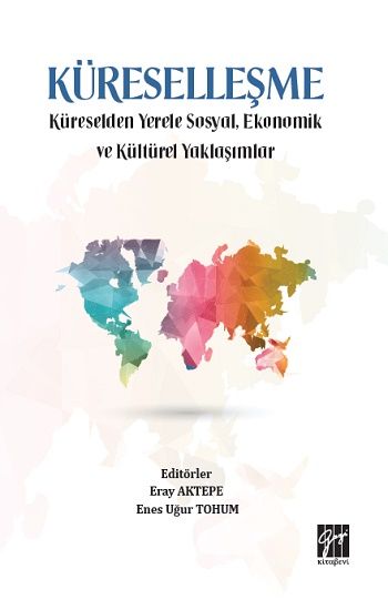Küreselleşme – Eray Aktepe & Enes Uğur Tohum – Gazi Kitabevi – kitap kapağı