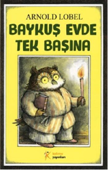 Baykuş Evde Tek Başına – Arnold Lobel – Kelime Yayınları – kitap kapağı