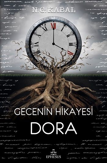 Gecenin Hikayesi - Dora (Ciltli) – N.G. Kabal – Ephesus Yayınları – kitap kapağı