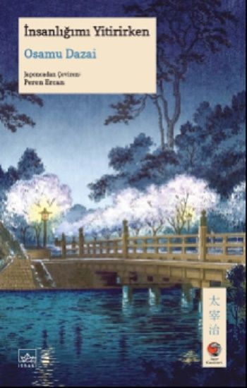 İnsanlığımı Yitirirken – Osamu Dazai – İthaki Yayınları – kitap kapağı